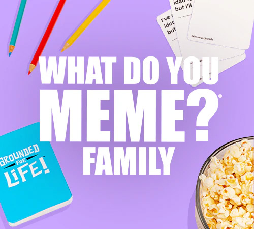 What Do You Meme? Family